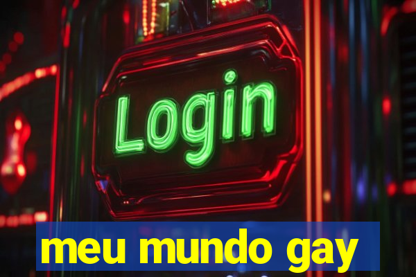 meu mundo gay